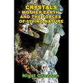 Crystals, Mother Earth and the Forces of Living Nature - Paperback