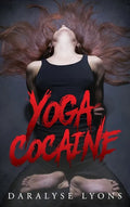 Yoga Cocaine - Hardcover