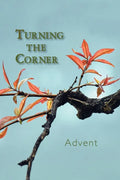 Turning the Corner: Advent - Paperback