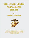 The Eagle, Globe, and Anchor, 1868-1968 - Paperback