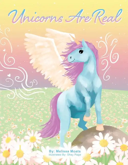 Unicorns Are Real - Paperback