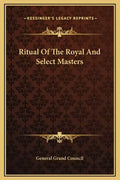 Ritual of the Royal and Select Masters - Hardcover