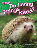 What Do Living Things Need? - Paperback