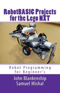 Robotbasic Projects for the Lego Nxt: Robot Programming for Beginners - Paperback