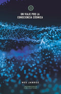 Un viaje por la consciencia cósmica - Paperback