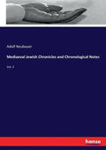 Mediaeval Jewish Chronicles and Chronological Notes: Vol. 2 - Paperback