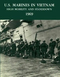 U.S. Marines in Vietnam: High Mobility and Standdown, 1969 - Paperback