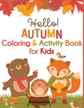 Hello Autumn Coloring & Activity Book for Kids - Paperback