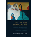 Where the Shadows Lie: A Jungian Interpretation of Tolkiens the Lord of the Rings - Hardcover