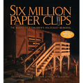 Six Million Paper Clips: The Making of a Children's Holocaust Memorial - Paperback