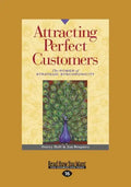 Attracting Perfect Customers: The Power of Strategic Synchronicity (Large Print 16pt) - Paperback