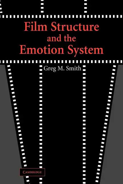 Film Structure and the Emotion System - Paperback