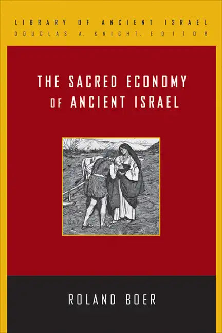 The Sacred Economy of Ancient Israel - Paperback