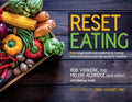 Reset Eating: Reset your health and resilience by turning what and how you eat into powerful medicine - Paperback