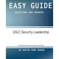 Easy Guide: Gslc Security Leadership: Questions and Answers - Paperback