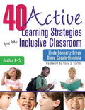 40 Active Learning Strategies for the Inclusive Classroom, Grades K-5 - Paperback