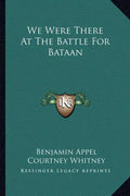 We Were There at the Battle for Bataan - Paperback