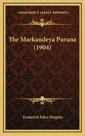 The Markandeya Purana (1904) - Hardcover