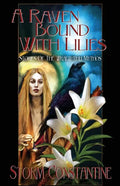 A Raven Bound with Lilies: Stories of the Wraeththu Mythos - Paperback