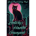 Kentucky's Haunted Graveyards - Paperback