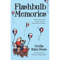 Flashbulb Memories: Short Stories on the Roller Coaster of Parenthood and Family - Paperback