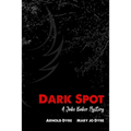 Dark Spot: A Jake Baker Mystery - Paperback