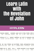 Learn Latin with the Revelation of John: Interlinear Latin to English - Paperback