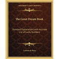The Great Dream Book: Standard Explanations with Accurate List of Lucky Numbers - Paperback