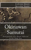 Okinawan Samurai: The Instructions of a Royal Official to his Only Son - Paperback