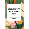 Adventures of Huckleberry Finn - Hardcover