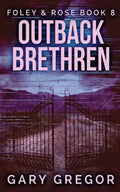 Outback Brethren - Paperback