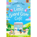 The Little Board Game Cafe: A Feel-Good, Uplifting, Small-Town Romance Perfect for Fans of Cosy Reads in 2024! - Paperback