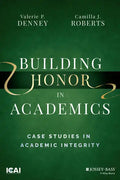 Building Honor in Academics: Case Studies in Academic Integrity - Paperback