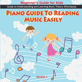 Piano Guide To Reading Music Easily: How To Read Music Easily: Beginner's Guide for Kids, Music theory for kids Beginners, Piano Guide To Reading Musi - Paperback