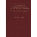 The Interstate Commerce Commission and the Railroad Industry: A History of Regulatory Policy - Hardcover