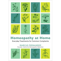 Homeopathy at Home: Everyday Treatments for Common Complaints - Paperback