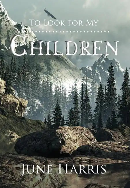 To Look for My Children - Hardcover