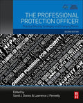 The Professional Protection Officer: Practical Security Strategies and Emerging Trends - Paperback