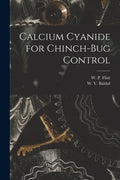 Calcium Cyanide for Chinch-bug Control - Paperback