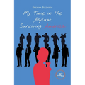 My Time in the Asylum: Surviving America - Paperback