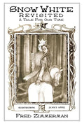 Snow White Revisited: A Tale for Our Time - Paperback