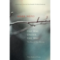 The Way Under the Way: The Place of True Meeting - Hardcover