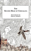 The Second Head of Chocalata: Short Stories - Hardcover