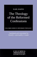 Theology of the Reformed Confessions - Paperback