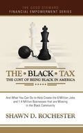 The Black Tax: The Cost of Being Black in America - Paperback