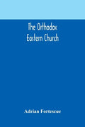 The Orthodox Eastern Church - Paperback