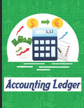 accounting ledgers for bookkeeping: Accounting General Ledge, sustained and long lasting tracking and record keeping Size:8.5"x11" in 100 - Paperback