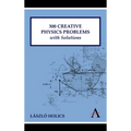 300 Creative Physics Problems with Solutions - Hardcover