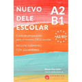 Nuevo Dele A2/B1 Para Escolares: Preparaci para el examen. Modelos del examen DELE A2/B1 ESCOLAR - Paperback