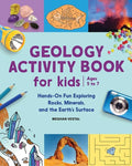 Geology Activity Book for Kids: Hands-On Fun Exploring Rocks, Minerals, and the Earth's Surface - Paperback